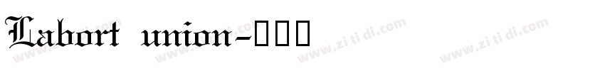 Labort union字体转换